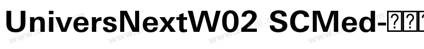 UniversNextW02 SCMed字体转换